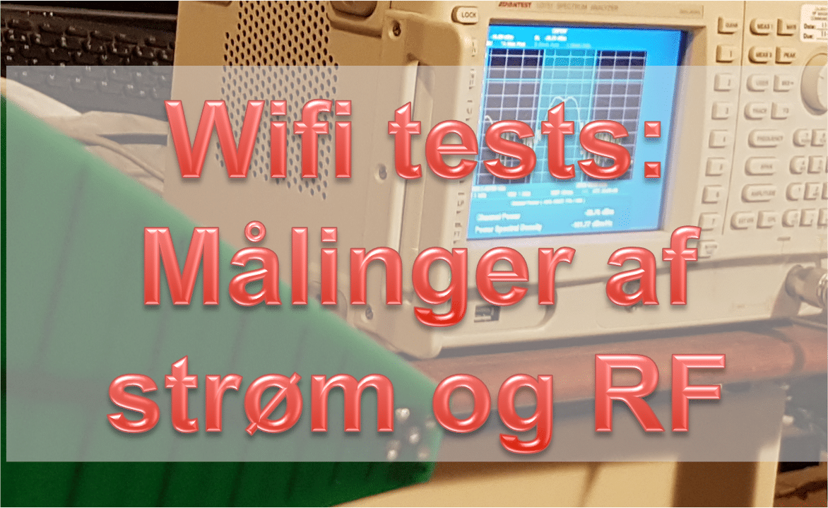 Wifi tests: Strømforbrug og antennekarakteristik
