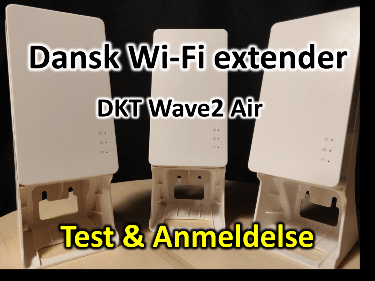 TEST: Dansk udviklet Wi-Fi extender: Wave2 Air fra DKT